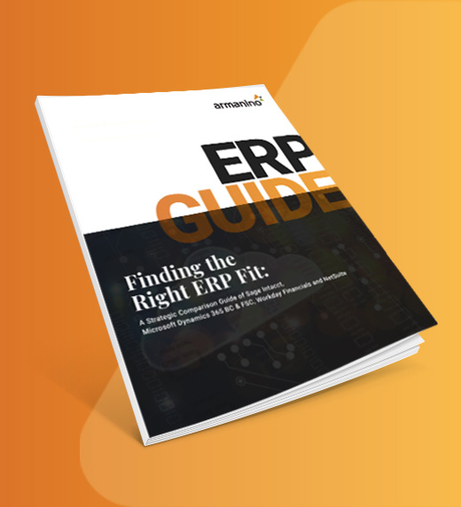 Finding the Right ERP Fit: A Strategic Comparison Guide of Sage Intacct, Microsoft Dynamics 365 BC & FSC, Workday Financials and NetSuite