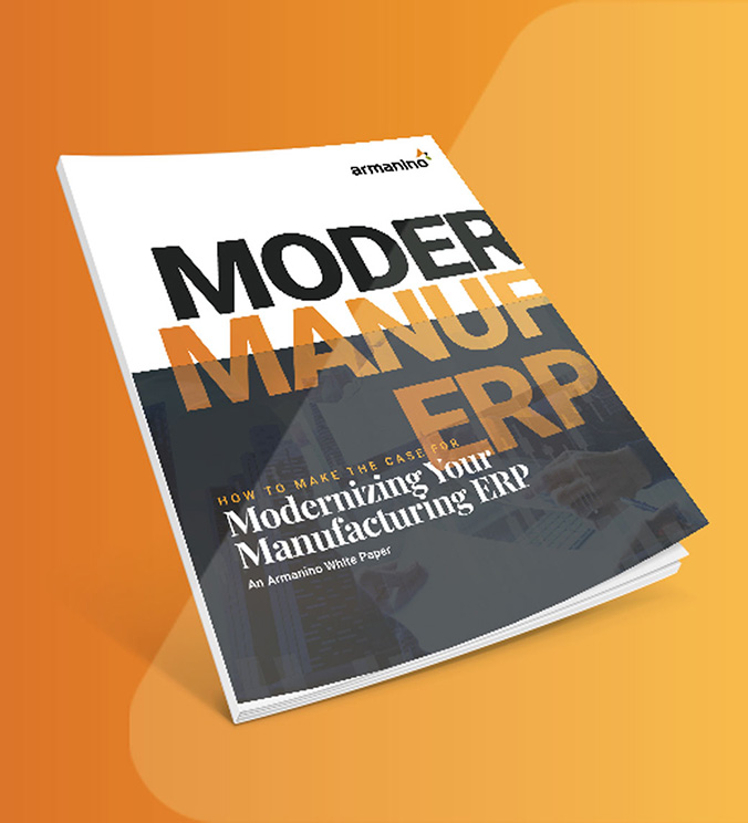 How to Make the Case for Modernizing Your Manufacturing ERP