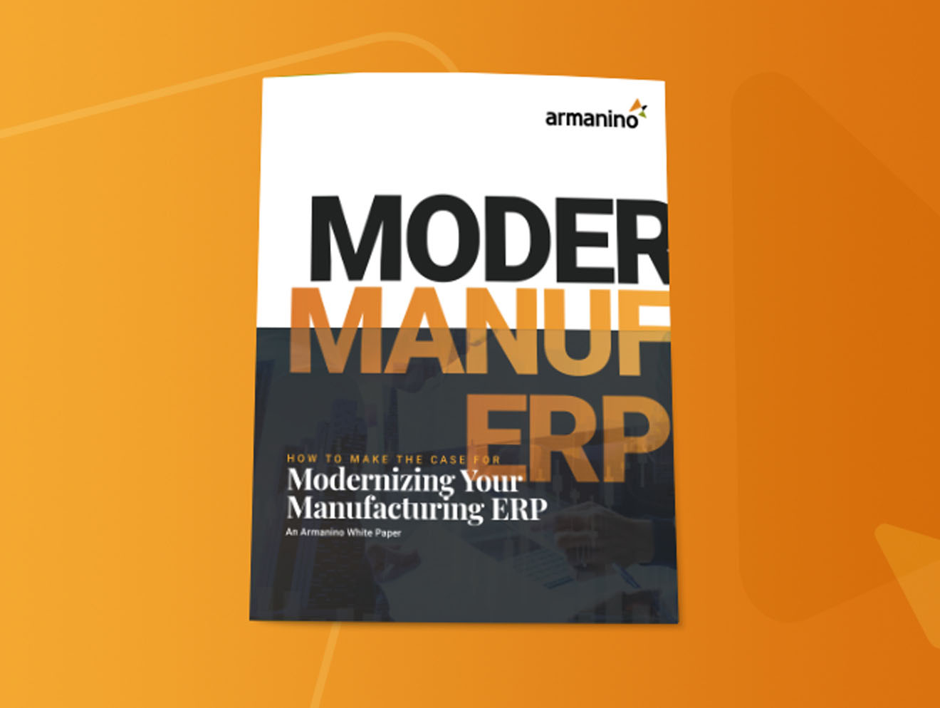 How to Make the Case for Modernizing Your Manufacturing ERP